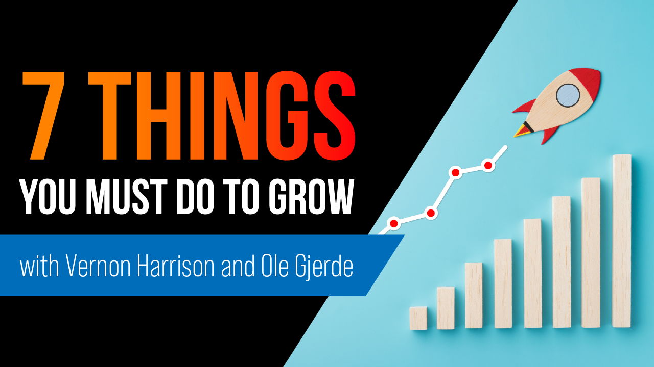 Read more about the article 7 Things You MUST do to GROW